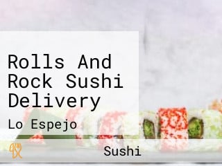 Rolls And Rock Sushi Delivery