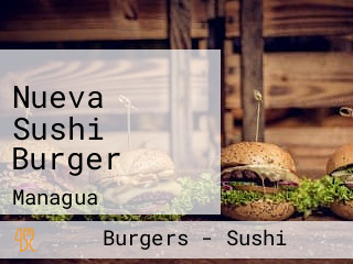 Nueva Sushi Burger