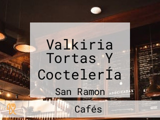 Valkiria Tortas Y CoctelerÍa