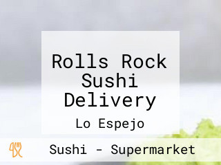 Rolls Rock Sushi Delivery