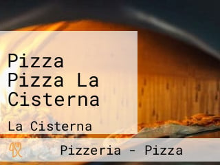 Pizza Pizza La Cisterna