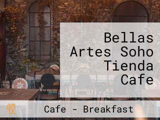 Bellas Artes Soho Tienda Cafe