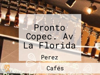 Pronto Copec. Av La Florida