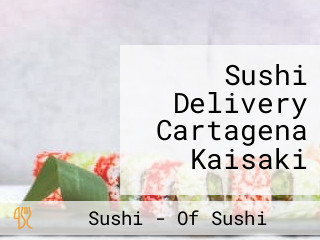 Sushi Delivery Cartagena Kaisaki