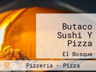 Butaco Sushi Y Pizza