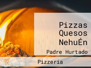 Pizzas Quesos NehuÉn