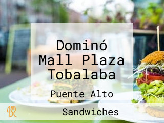 Dominó Mall Plaza Tobalaba