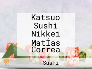 Katsuo Sushi Nikkei MatÍas Correa