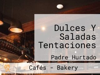 Dulces Y Saladas Tentaciones