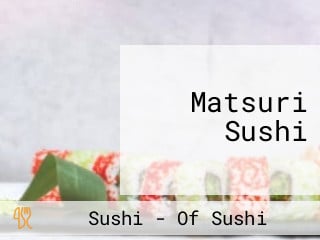 Matsuri Sushi