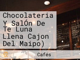 Chocolateria Y SalÓn De Te Luna Llena Cajon Del Maipo)