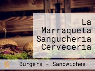 La Marraqueta Sangucheria Cerveceria