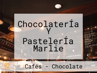 ChocolaterÍa Y PastelerÍa Marlie