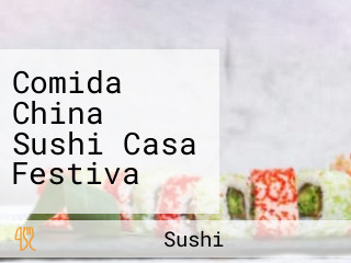 Comida China Sushi Casa Festiva