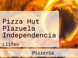 Pizza Hut Plazuela Independencia