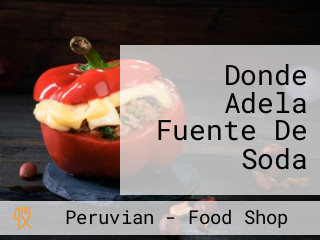 Donde Adela Fuente De Soda