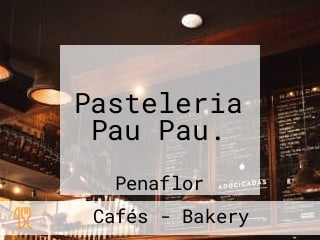 Pasteleria Pau Pau.