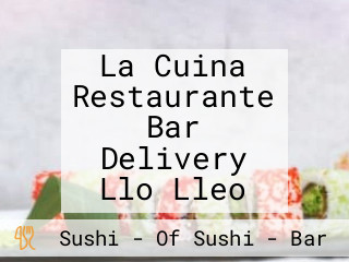 La Cuina Restaurante Bar Delivery Llo Lleo