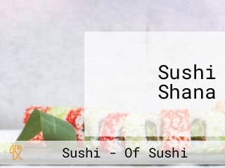 Sushi Shana