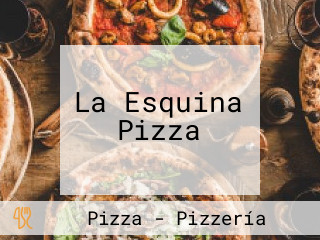 La Esquina Pizza