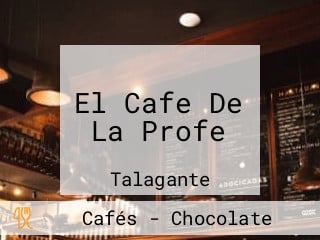 El Cafe De La Profe