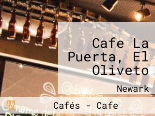 Cafe La Puerta, El Oliveto