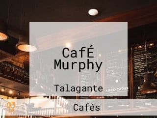 CafÉ Murphy