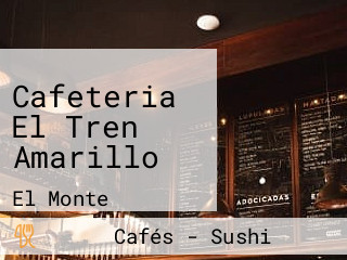 Cafeteria El Tren Amarillo