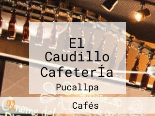 El Caudillo CafeterÍa