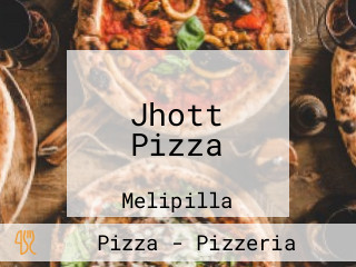 Jhott Pizza