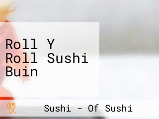 Roll Y Roll Sushi Buin