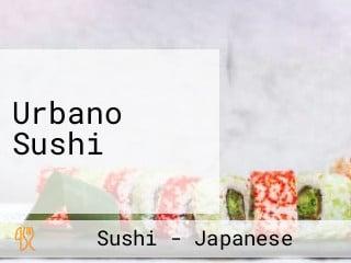 Urbano Sushi