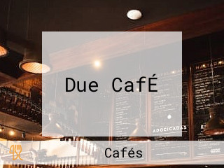 Due CafÉ