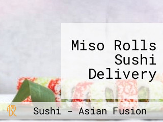 Miso Rolls Sushi Delivery