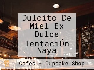 Dulcito De Miel Ex Dulce TentaciÓn Naya