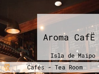 Aroma CafË