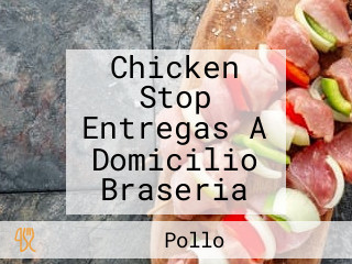 Chicken Stop Entregas A Domicilio Braseria