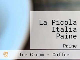 La Picola Italia Paine