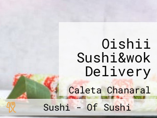 Oishii Sushi&wok Delivery