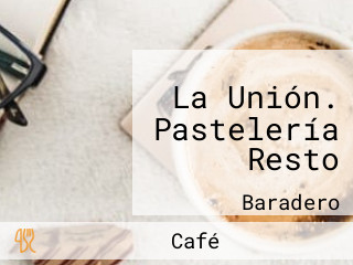 La Unión. Pastelería Resto