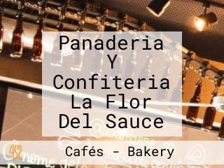 Panaderia Y Confiteria La Flor Del Sauce