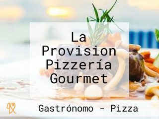 La Provision Pizzería Gourmet