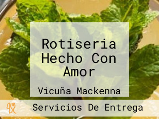 Rotiseria Hecho Con Amor