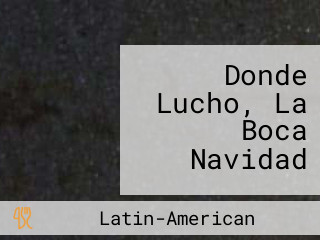 Donde Lucho, La Boca Navidad