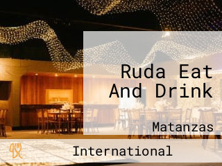 Ruda Eat And Drink