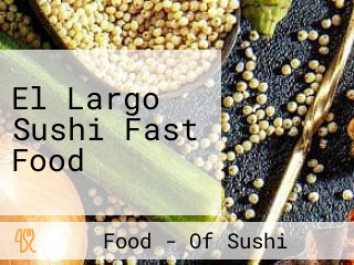 El Largo Sushi Fast Food