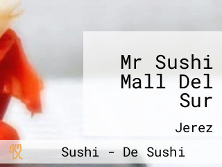 Mr Sushi Mall Del Sur