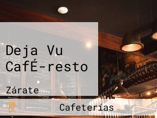 Deja Vu CafÉ-resto