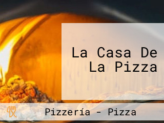 La Casa De La Pizza