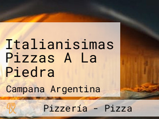 Italianisimas Pizzas A La Piedra